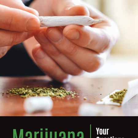 Marijuana: Your Questions Answered